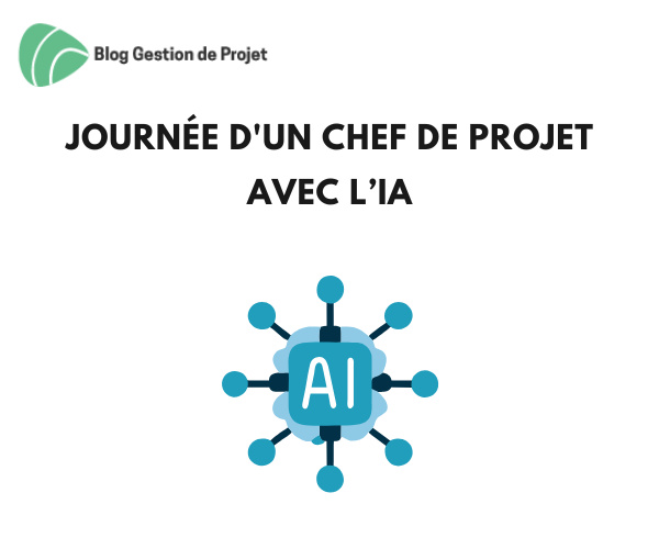 journée d'un chef de projet avec l’IA
