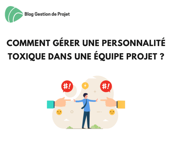 gérer une personnalité toxique