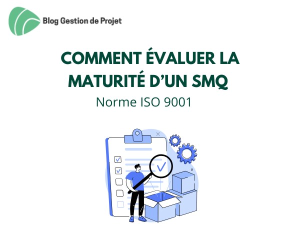 maturité SMQ ISO 9001