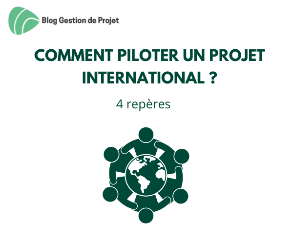piloter projet international