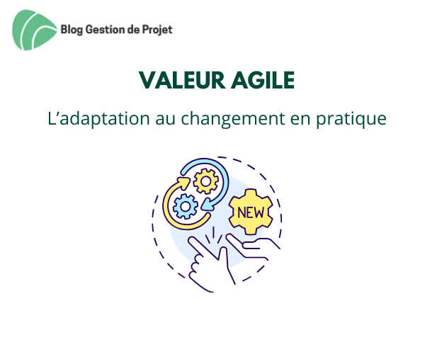 valeur agile adaptation changement