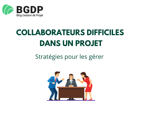 Collaborateurs difficiles dans un projet