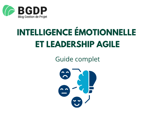 Intelligence émotionnelle et leadership agile