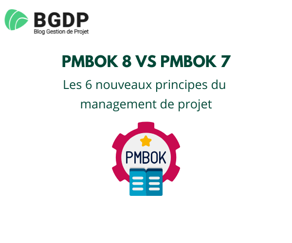 PMBOK 8 - Nouveaux principes de management de projet